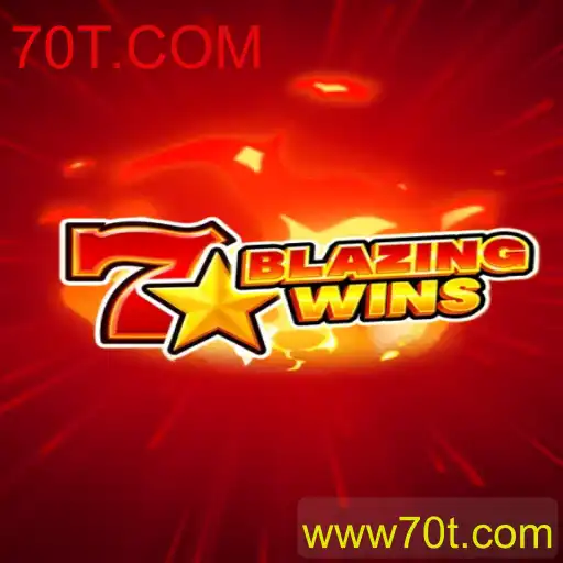 Descubra o Emocionante Mundo de BlazingWins da 70T.COM